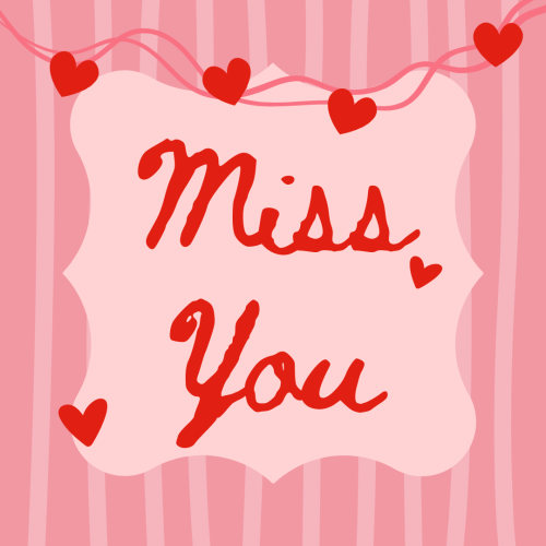 Miss You, wish card for a friend.
