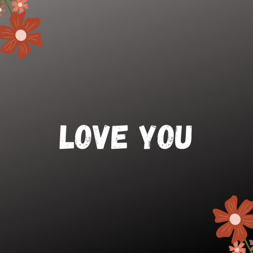 Simple back and flowers on wish card Love You