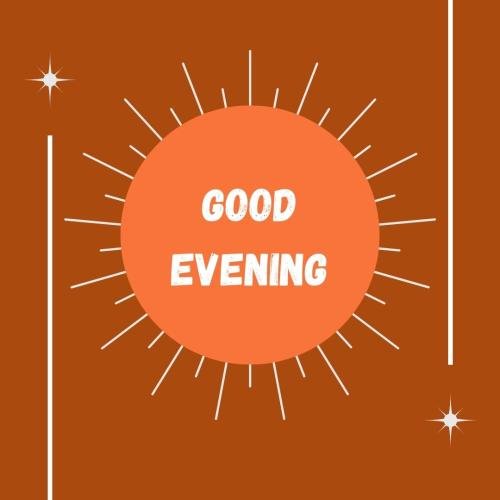 Sun on wish card GOOD EVENING