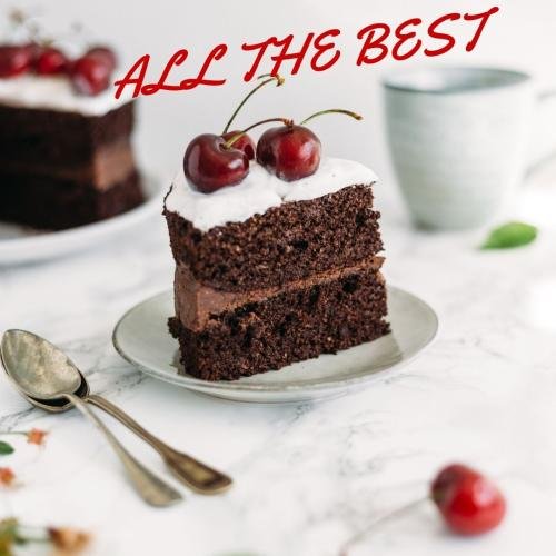 All the best with a piece of cake with cherry.