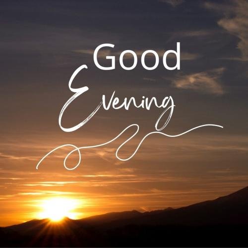 Sunset and mountain, Good Evening