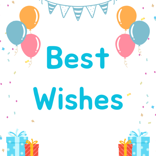 Best Wishes, colorful balloons and gifts.
