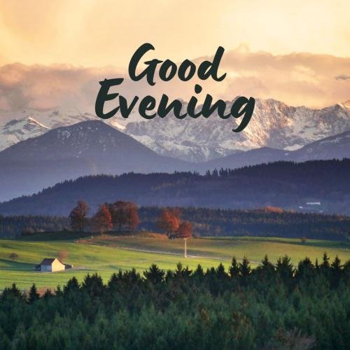 Mountain on wish card Good Evening