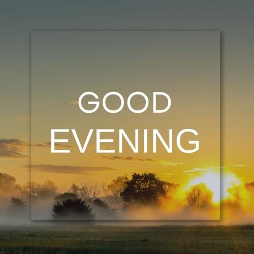 Good Evening with beautiful sunset view.