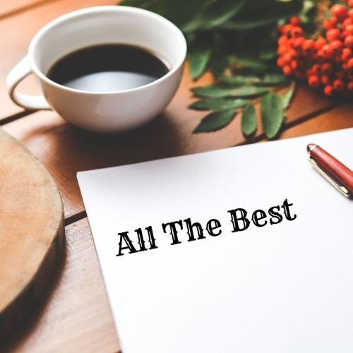 All the best with the tea of cup