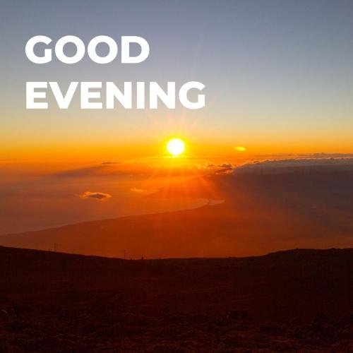 Sun and lake on wish card Good Evening