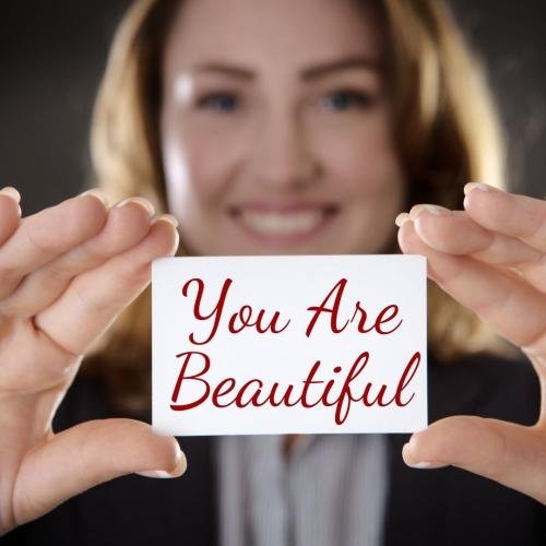 You are beautiful