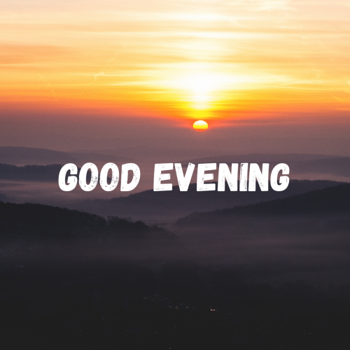 Sun view wishing GOOD EVENING