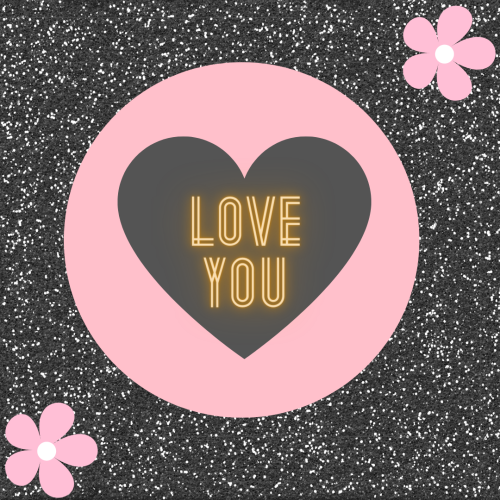 Flower and heart, Love you
