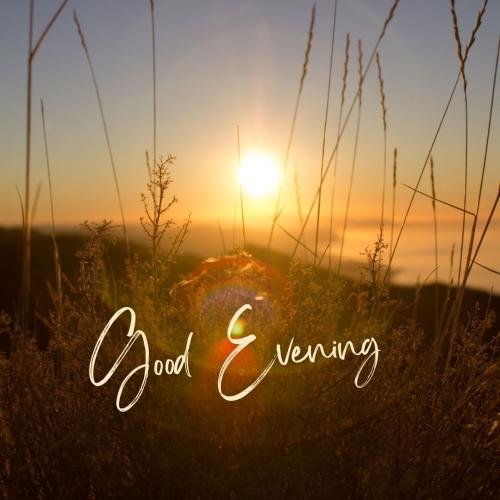 Sun on wish card GOOD EVENING