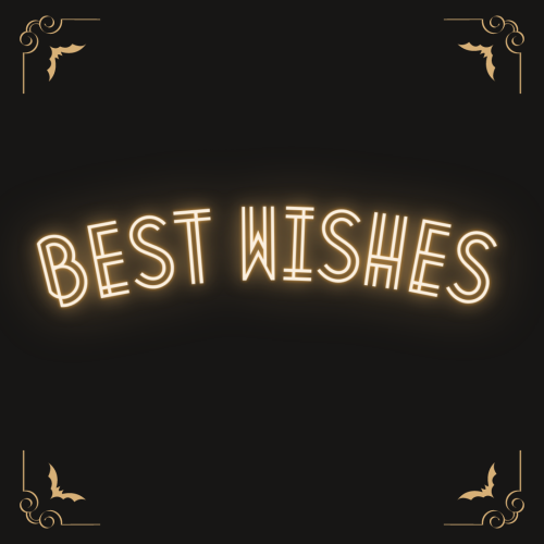 Best Wishes, simple black background.