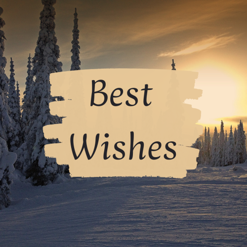 Best wishes, beautiful snow view in the background.