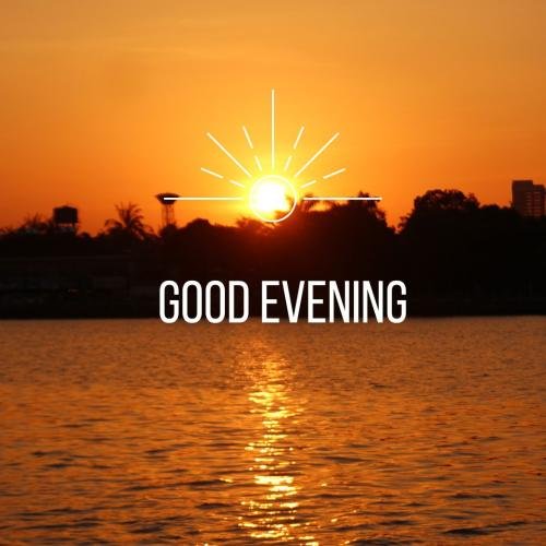 Sunset on wish card GOOD EVENING