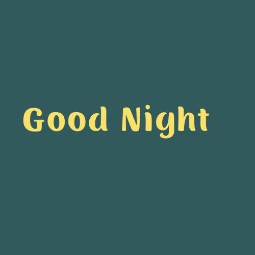 Good night beautifully written
