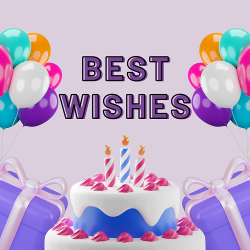 Best Wishes, Cake, gifts and lots of colorful balloons.
