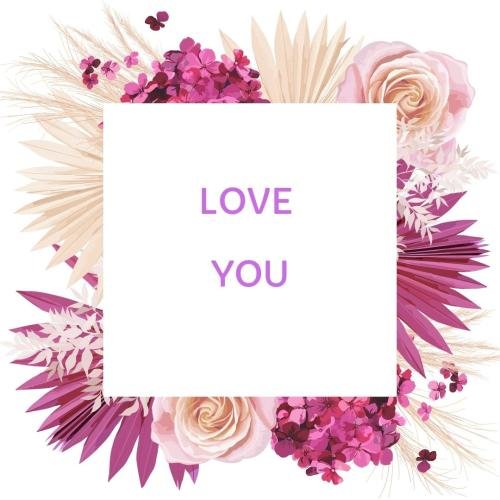 Love you wish card with lots of flowers.