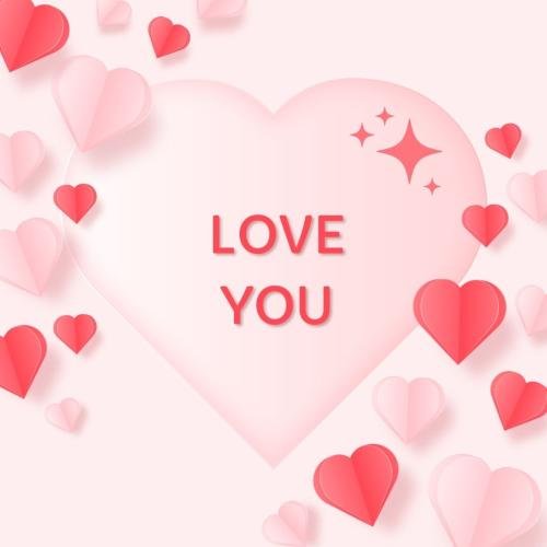 Love you with lots of red hearts.
