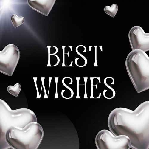 Best Wishes, lots of white hearts.