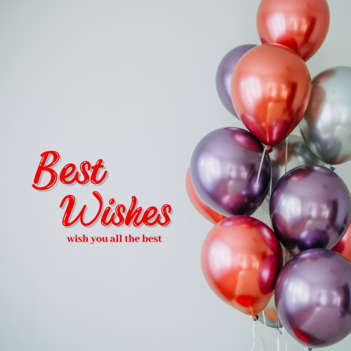 Best wishes, lots of balloons.