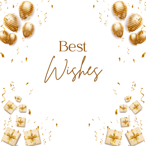 Best wishes, golden gifts and balloons.