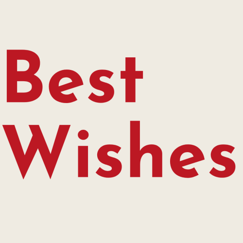 Best Wishes, written on off white background.