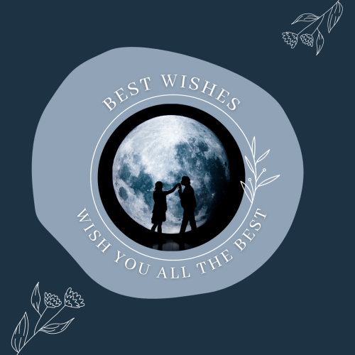 Best Wishes, Boy kissing a girls hand in front of moon