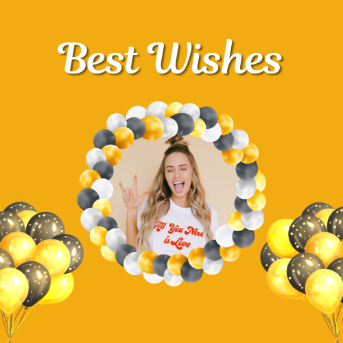 Gold and yellow balloons and a photo of girl, Best Wishes.