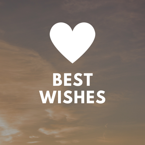 Big white heart in the center, Best Wishes.