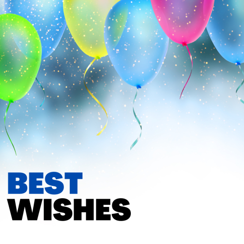 Lots of colorful balloons on top, Best Wishes.