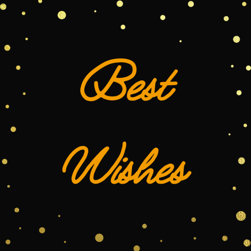 Best Wishes, black background and glow on it.