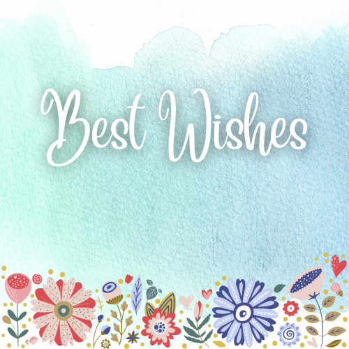 Best Wishes, blue background and flowers on bottom.