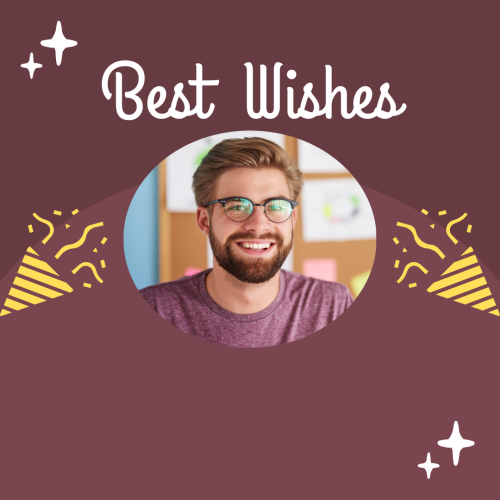 Best wishes, a man photo in the center.