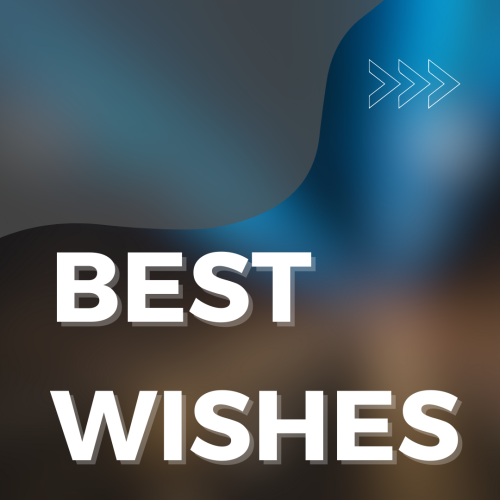 Best Wishes, a blurry wish card.