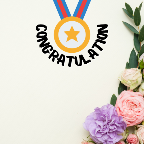 Congratulation, a medal hanging on top.