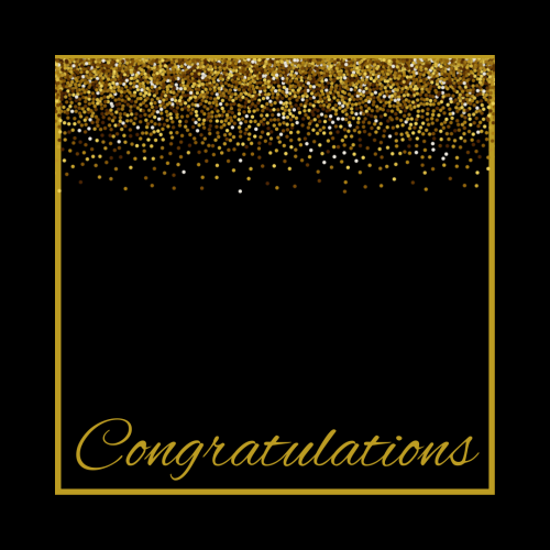Black background with lots of golden particles on top, Congratulations.