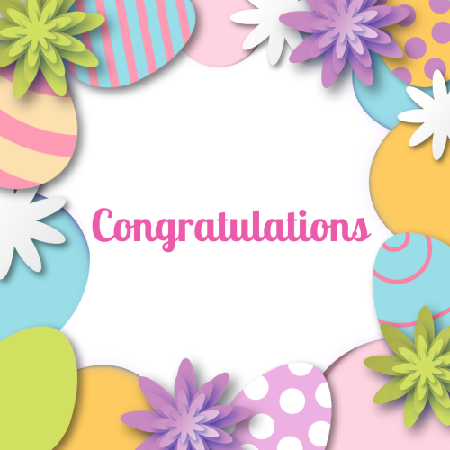 Lots of colorful eggs and flowers, Congratulations.