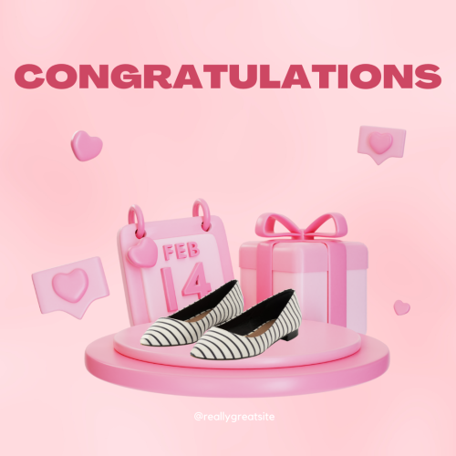 Congratulations, shoes and gifts.
