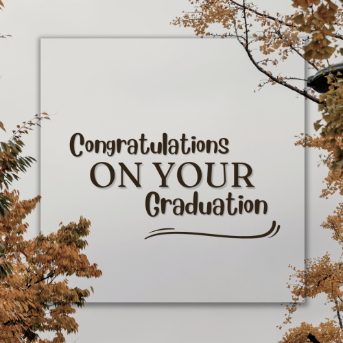 Congratulations On Your Graduation, Beautiful Wishing Card With Yellow Leaves