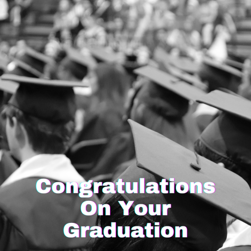 Congratulations On Your Graduation, Students Wearing Degree Cap