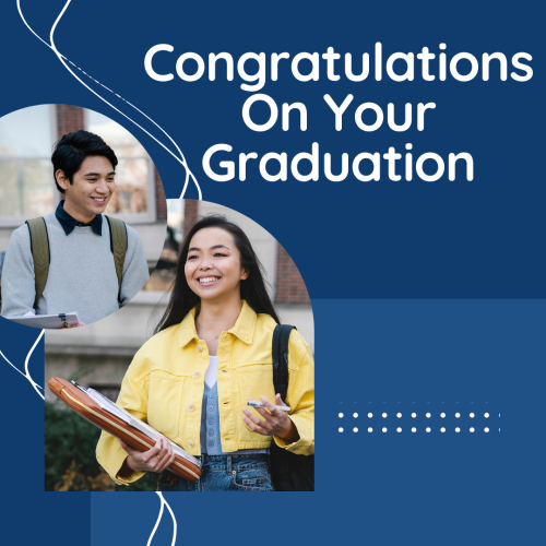Congratulations On Your Graduation, Students Going To University 