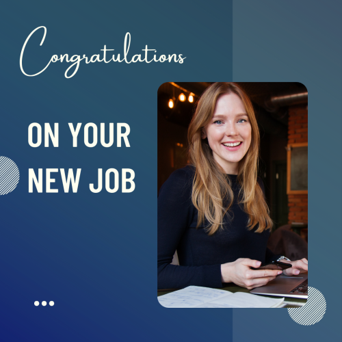 Congratulations On Your New Job, Beautiful Girl Starting Her New Job