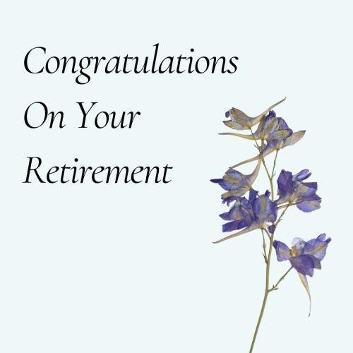 Congratulations On Your Retirement, Best Wishing Card For Retirement