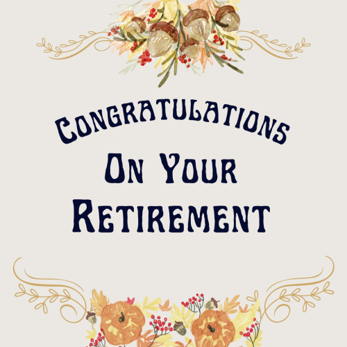 Congratulations On Your Retirement, Beautiful Wishing Image Card