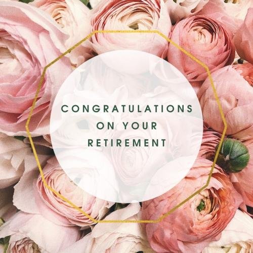 Congratulations On Your Retirement, Wishing Card With Pink Roses