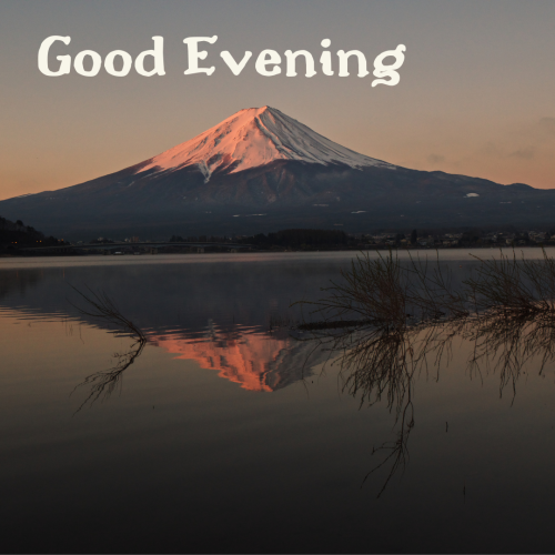 Mountain view, GOOD EVENING