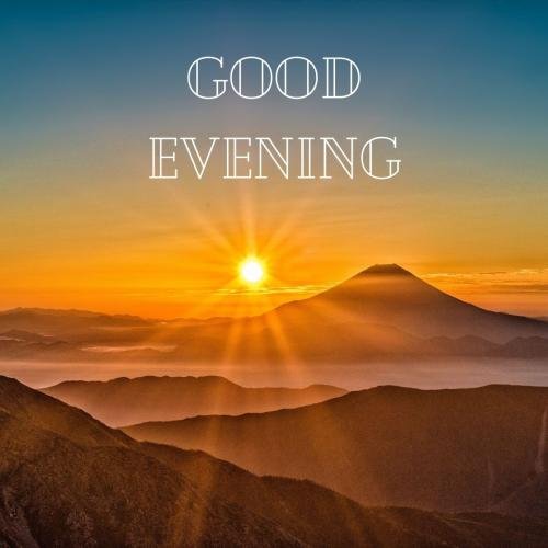 Mountain and sun on wish card Good Evening.