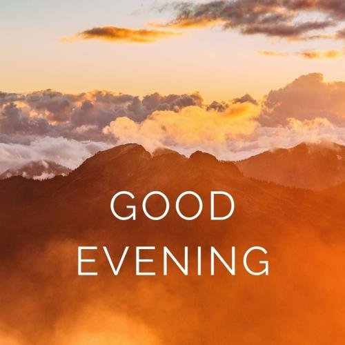 Good Evening with dark sky view.