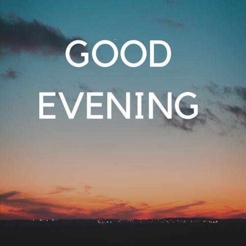 Sky view on wish card Good Evening