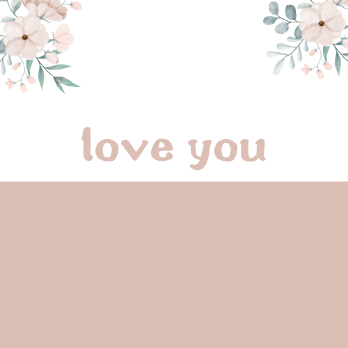 Flowers message Love you