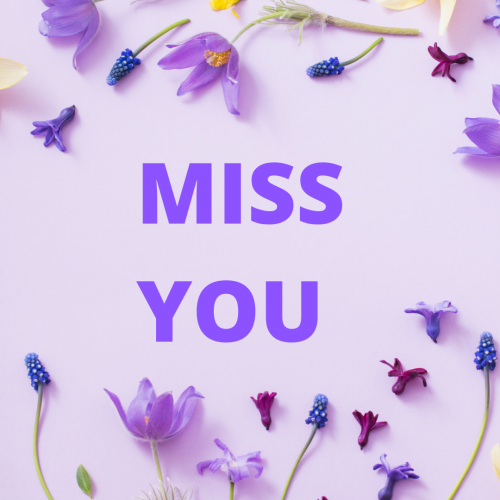 Miss you, flowers on a canvas.